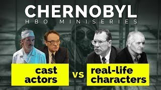 Chernobyl HBO 2019  Cast versus Real Life Characters [upl. by Robby]