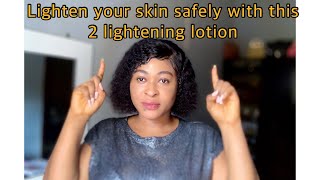 Use any of this 2 Lightening body lotion to lighten your skin safely for best result [upl. by Ahsienahs819]