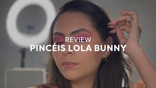 REVIEW PINCÉIS LOLA BUNNY  Make Glam Rosa [upl. by Adnouqal949]