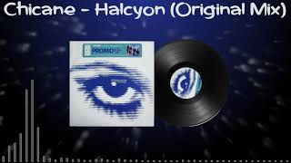 Chicane  Halcyon Original Mix 2000 [upl. by Nwahsem891]