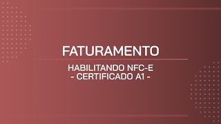 TUTORIAL  HABILITANDO NFCE  CERTIFICADO A1 [upl. by Eugene]