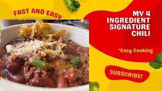 My 4 ingredient Signature Chili [upl. by Groark]