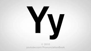 Basic English How to Pronounce the Letter Y [upl. by Dnalsor]