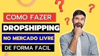 como fazer DROPSHIPPING no MERCADO LIVRE passo a passo completo  fazendo pedido no fornecedor [upl. by Harbison]