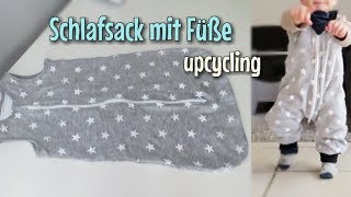 Upcycling  Schlafsack mit Füßen  Nähanleitung ohne Schnittmuster  Nähtinchen [upl. by Eleanora615]