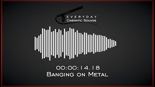 Banging on Metal  HQ Sound Effects [upl. by Darum]