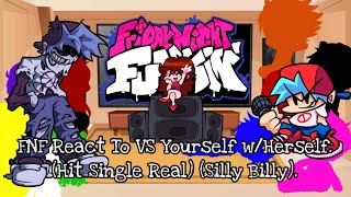 FNF React To VS Yourself wHerselfHit Single RealSilly BillyElenaYT [upl. by Ahsim]