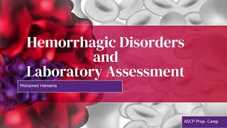 ASCP  MLS  MLT  Part 3  Hemorrhagic Disorders and Laboratory Assessment [upl. by Luing]