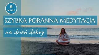 🆕 Szybka medytacja na dobry dzień z szumem fal 🌊  Same Miłe Rzeczy Podcast [upl. by Bonina]