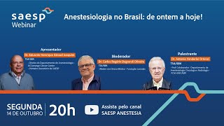 Webinar SAESP  Anestesiologia no Brasil de ontem a hoje [upl. by Akcirederf]