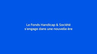 Le fonds de dotation Handicap amp Société change de nom le 3 décembre [upl. by Innus]