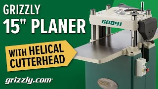 Grizzly 15quot Planer with Helical Cutterhead G0891 [upl. by Occer]