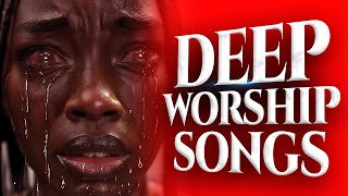 New Mega Worship Songs Filled With Anointing  Holy Ghost Soaking Worship Songs [upl. by Tombaugh353]