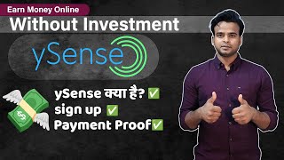 ySense Kya hai ysense sign up  ysense Payment Proof  Earn Money Online Without Investment [upl. by Adlihtam]