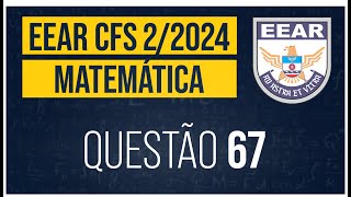 Questão 67 EEAR 20242 Matemática Prova Código 16 [upl. by Yennej]