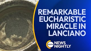 Remarkable 1300 Year Old Relics from Eucharistic Miracle in Lanciano  EWTN News Nightly [upl. by Natsirhc]