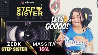 ZEDK  Step Sister  Massita  10 DISS PAUSE etc  VATOREACTION ♕♊ [upl. by Sholes953]