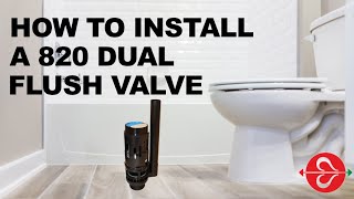 How to Install Fluidmasters 820 Dual Flush Valve [upl. by Pepito]