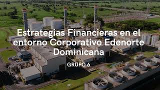 Finanzas Corporativas GRUPO 6 [upl. by Repsac262]