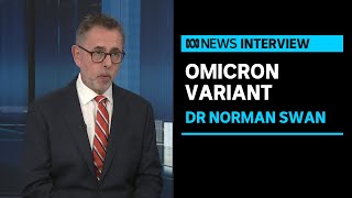 Dr Norman Swan on what we know and don’t know about the Omicron COVID19 variant  ABC News [upl. by Siari]