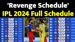 IPL 2024 Full Schedule Announced  IPL 2024 Full Schedule  IPL Schedule 2024  IPL 2024 Schedule [upl. by Hutton]