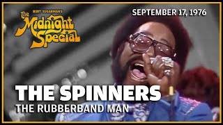 The Rubberband Man  The Spinners  The Midnight Special [upl. by Aurelio151]