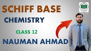 SCHIFF BASE 12 CLASS CHEMISTRY CHAPTER 17 FBISE [upl. by Alemap]