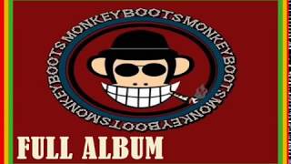 FULL ALBUM  MONKEY BOOTS [upl. by Eirena559]