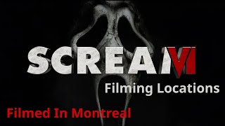 Scream VI Filming Locations  Then amp Now Comparisons 2023 Montreal [upl. by Nosecyrb]