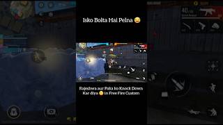 Isko Bolta hai Pelna 😂 Rajeshwa aur Paka ko Pel Diya in FreeFire Custom gameplayfreefirecustom [upl. by Ymassej122]