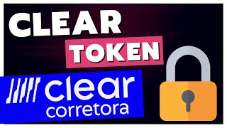 Como ativar quotCLEAR TOKENquot para acessar CLEAR CORRETORA no PC [upl. by Leander]