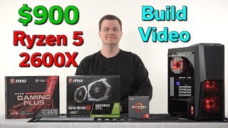 900 Gaming PC — Ryzen 5 2600X — Build Video — Part 2 [upl. by Ayetal]