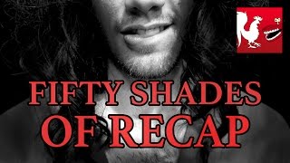 50 Shades of Recap  Rooster Teeth [upl. by Anthia]