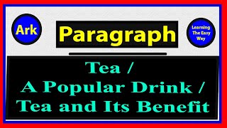 Tea Paragraph in English  Learning Paragraph The Easy Way [upl. by Accisej]