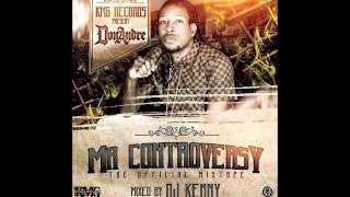 DON ANDRE NEEDLE EYE PUM PUM MR CONTROVERSY MIXTAPE DJ KENNY MIX tunupmusic [upl. by Anbul]