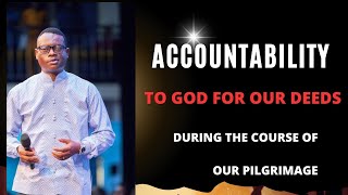 ACCOUNTABILITY TO GOD FOR OUR DEEDS  APOSTLE AROME OSAYI [upl. by Nigen]