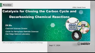 Catalysis for Closing the Carbon Cycle and Decarbonizing Chemical Reactions [upl. by Anelegna]