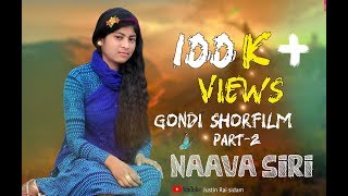 Naava Shiri Part 2  Gondi Short Film 2018 JUSTIN RAI SIDAM [upl. by Nelyag598]