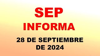 SEP Informa 28 de septiembre de 2024 [upl. by Okier]