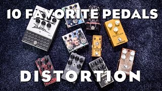 My 10 favorite Distortion Pedals 27 [upl. by Ytsur390]