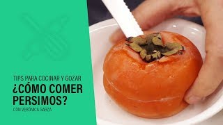 ¿CÓMO COMER PERSIMOS ¡Simplemente Deliciosos [upl. by Settera]