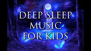 Beautiful Deep Sleep Music for Kids 💜 Calming amp Soothing Bedtime Music  Relaxing Nap Music [upl. by Etac364]