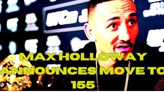 Max Holloway Announces Permanent Move Up To Lightweight Potential Matchups [upl. by Riannon]