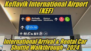 Keflavik International Airport Arrival KEF  Walkthrough  Iceland  Rental Car Shuttle [upl. by Ilka]