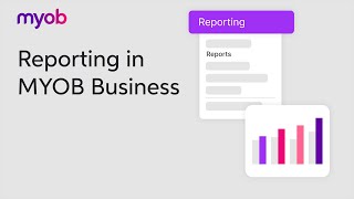 Reporting in MYOB Business [upl. by Belden41]