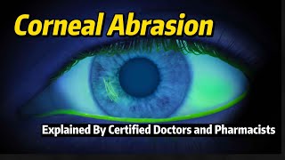 Corneal Abrasion Explained  Medical Topics [upl. by Mandeville]