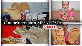 ECONOMIZEI MUITO  Itens para MESA POSTA by SHOPEE [upl. by Silvie]