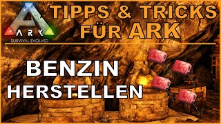 ARK  Benzin herstellen  deutsch  german  ark survival evolved [upl. by Comras453]