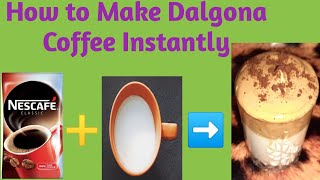 How To Make Dalgona Coffee Whipped Instantly  Dalgona Coffee Recipe [upl. by Suivatco]