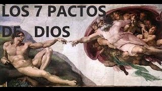 LOS 7 PACTOS DE DIOS [upl. by Dagney]